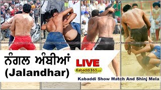 Nangal Ambian (Jalandhar) Kabaddi Show Match And Shinj Mela 21 Apr 2018