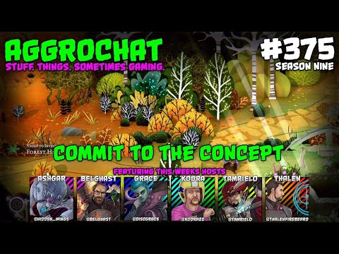 AggroChat #375 - Commit to the Concept