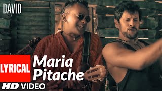 Maria Pitache Lyrical Video  David  Vikram Isha Sh