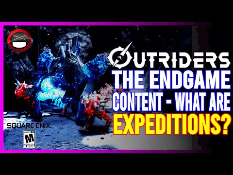 OUTRIDERS | What Are Expeditions? (Endgame Content)