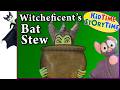 Witcheficent's BAT STEW 🦇 funny read aloud