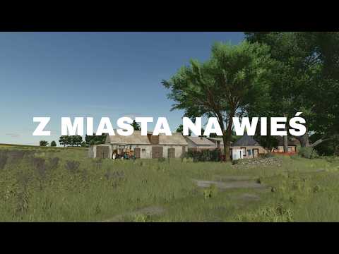 Z MIASTA NA WIEŚ #12 | PRZECIĄGANIE LINY Z SĄSIADEM ❤️ | FS25