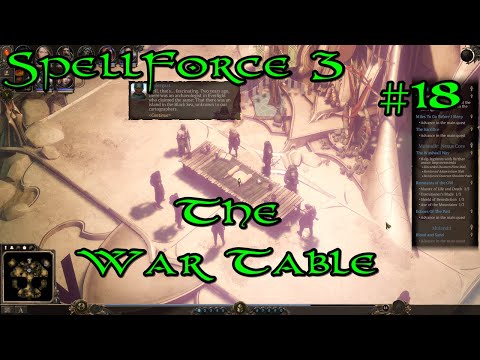 SpellForce 3 Campaign Part 18 - The War Table