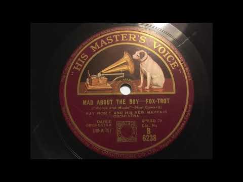 Ray Noble and his new Mayfair Orchestra - Mad about the Boy
