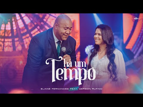 Gerson Rufino + Eliane Fernandes | Há Um Tempo