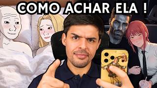 Como achar a MULHER CERTA ? PERGUNTE AO MONOBOLA