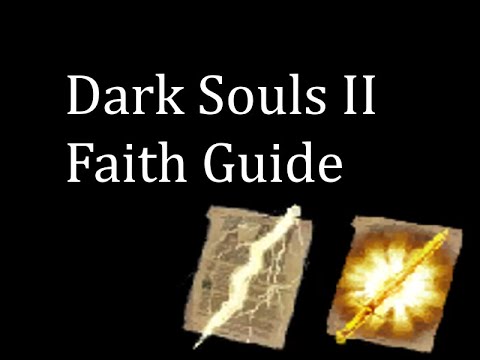 Dark Souls II Faith Guide