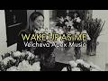 Velcheva vibe music- WAKE UP AS ME (lyrics) 