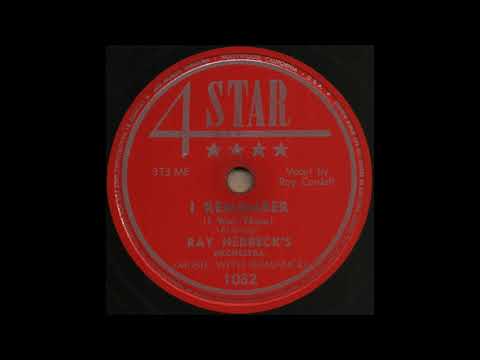 I REMEMBER (I Was There) / RAY HERBECK'S ORCHESTRA [4 STAR 1082]