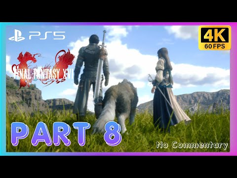 FINAL FANTASY 16 PS5 Gameplay Walkthrough PART 8 [4K 60FPS HDR] - No Commentary