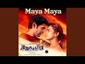 Maya Maya (feat. Christopher Stanley, Padmapriya Raghavan) (From 