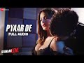 Pyaar De Full Audio Beiimaan Love Sunny Leone Rajniesh Duggall Ankit Tiwari