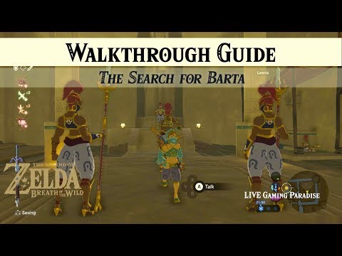 Breath of the Wild | The Search for Barta | Walkthrough Guide