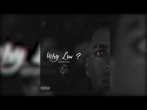 Gfloww - Why Luv (Official Audio)