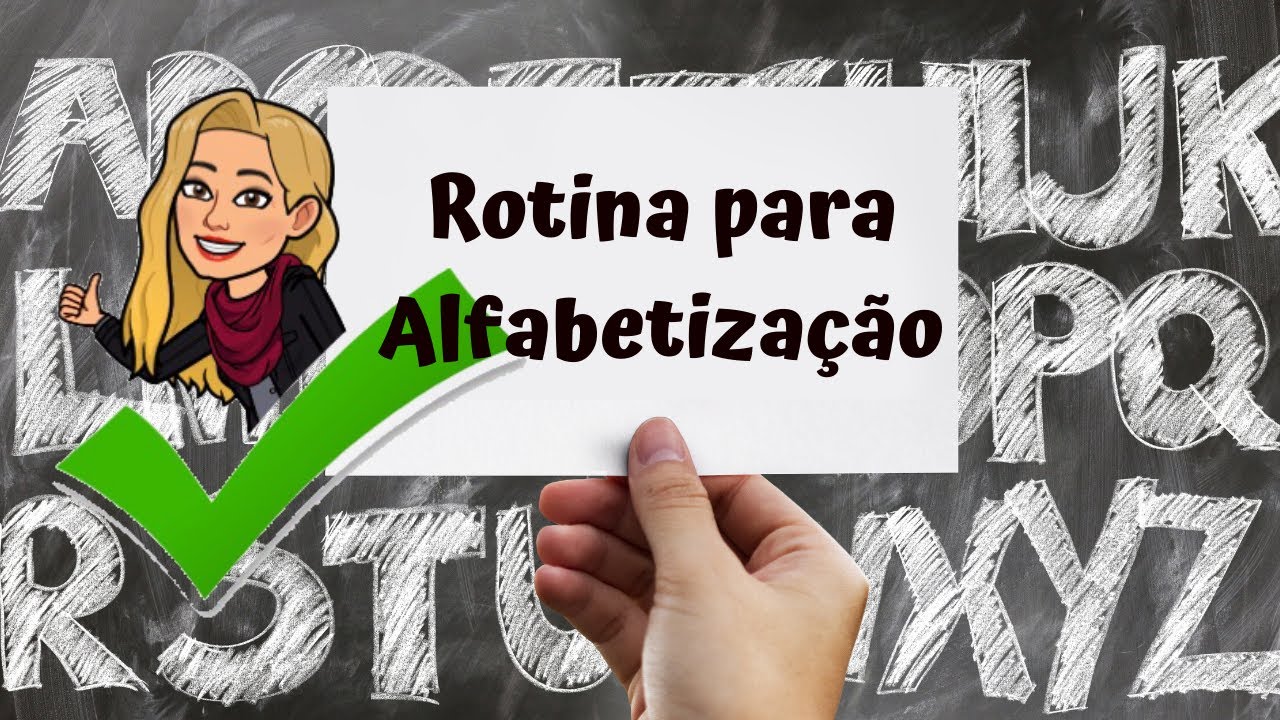 Organização da rotina para a alfabetização