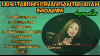 Download lagu LAGU TARLING KENANGAN THN 80 AN INI DAMINI cocok u... mp3