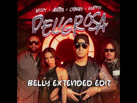 Wisin, Anitta, Shaggy, Maffio - Peligrosa (Belly Extended Edit)