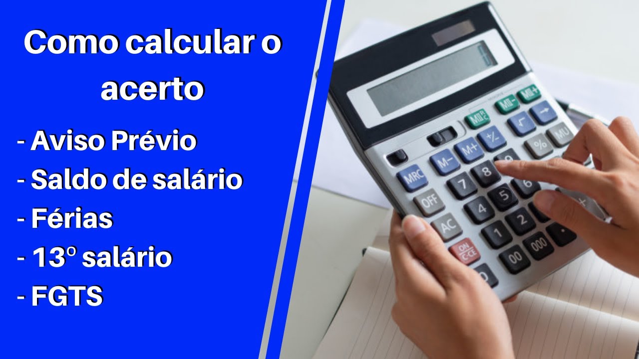 DEMISSÃO SEM JUSTA CAUSA - SAIBA COMO CALCULAR SEU ACERTO! ENTENDA COMO CALCULAR VERBAS RESCISÓRIAS!