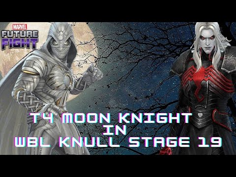 T4 Moon Knight Showcase in WBL Knull Stage 19 - Brilliant Energy - Marvel Future Fight