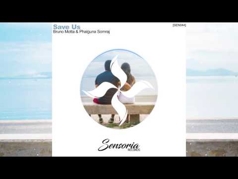 Bruno Motta & Phalguna Somraj - Save Us (Radio Mix)
