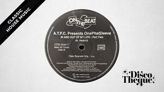 ATFC pres. OnePhatDeeva - In And Out Of My Life (Olav Basoski Remix)