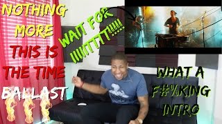 Nothing More - This Is The Time Ballast Reaction