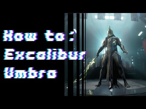 Warframe Excalibur Umbra Guide / Build [Deutsch / German] [2019]