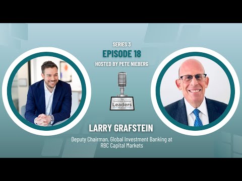 Career Insights and Deal Strategies with Larry Grafstein of RBC ...