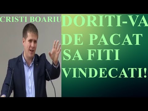 Cristi Boariu - Doriti-va vindecarea\eliberarea de pacat!