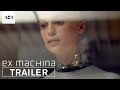 Ex Machina | Implications | Official HD Trailer 3 | A24
