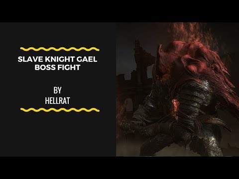 Dark Souls 3 Slave Knight Gael boss fight / strategy /guide / walkthrough
