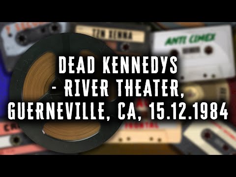 DEAD KENNEDYS - River Theater, Guerneville, CA, 15.12.1984