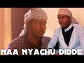 Draama Comedy Gabaaba NAA NYAACHU DIDDE Ja U Dawwadha Share Godhaa