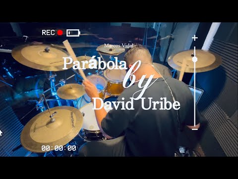 Parábola - Marcos Vidal | Drum Cover By David Uribe