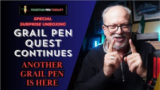 MY GRAIL PEN QUEST CONTINUES