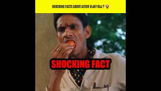 Shocking Facts About Actor Vijay Raj? 😱😱 #sh