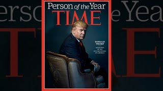 Donald Trump Named TIME Magazine&#39;s &#39;Person Of The Year&#39;