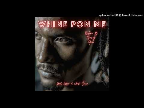 Whine Pon Me Bibao ft.Yung Gin  Prod. Ozlam & Chuki Juice
