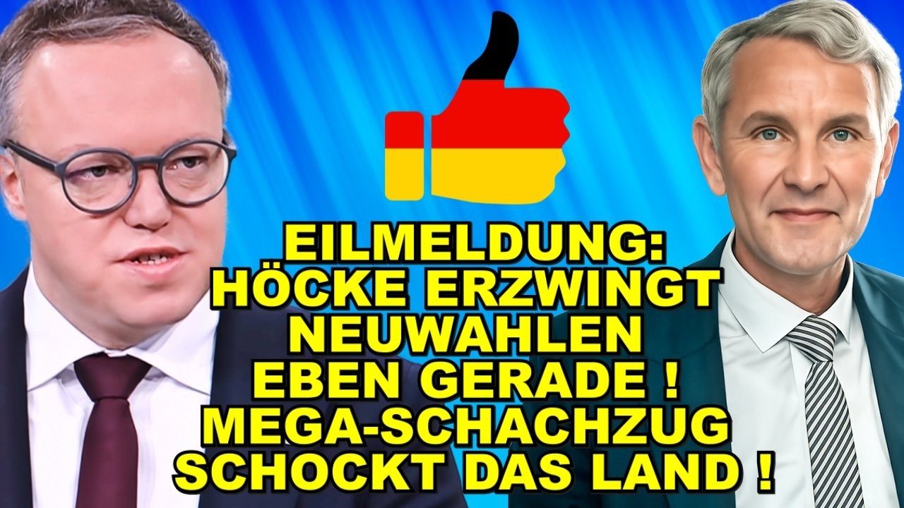 EIL: Höcke ERZWINGT NEUWAHLEN EBEN!