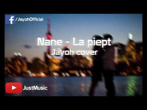 Nane - La piept (Jayoh Cover)