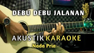 Download lagu DEBU DEBU JALANAN - AKUSTIK KARAOKE ( Nada Pria ) mp3 Download lagu DEBU DEBU JALANAN - AKUSTIK KARAOKE ( Nada Pria ) mp3