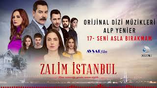 Download lagu Zalim İstanbul Soundtrack - 17 Seni Asla Bırakmam (Alp Yenier) mp3