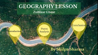 Class 8- Geography Lesson (Poem Analysis) by Zulfikar Ghose