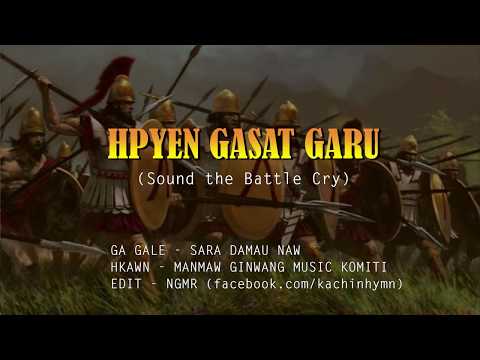 NO. 178 HPYEN GASAT GARU - Sound the Battle Cry