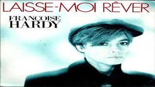 Françoise Hardy – Laisse-moi Rêver