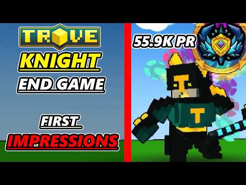 How Good Is A +55K Power Rank Knight? [Trove]
