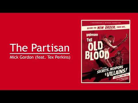 Mick Gordon (feat. Tex Perkins) - The Partisan