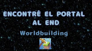 Encontré el portal del EDN en worldbuilding😱😱😱