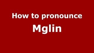 How to pronounce Mglin