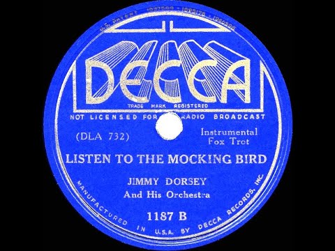 1937 Jimmy Dorsey - Listen To The Mocking Bird